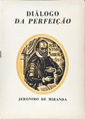 DIÁLOGO DA PERFEIÇÃO.