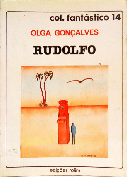 RUDOLFO. [1.ª EDIÇÃO]