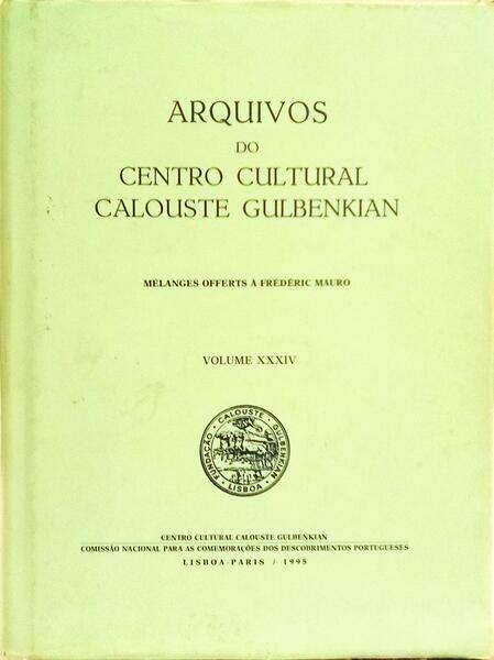 ARQUIVOS DO CENTRO CULTURAL PORTUGUÊS: FUNDAÇÃO CALOUSTE GULBENKIAN, VOLUME XXXIV.