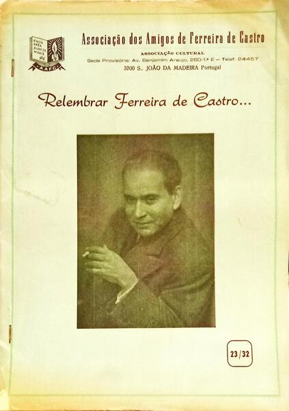 RELEMBRAR FERREIRA DE CASTRO... N.º 23 E 32, ANO 6, 1986, 1987 e 1988.