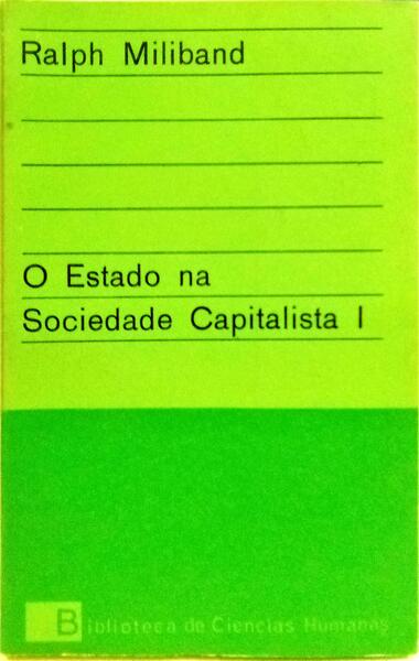 O ESTADO NA SOCIEDADE CAPITALISTA. [2 VOLS.]