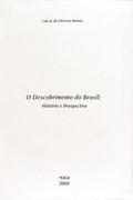 O DESCOBRIMENTOS DO BRASIL: HISTÓRIA E PROSPECTIVA.
