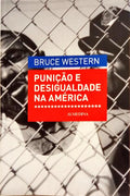 PUNIÇÃO E DESIGUALDADE NA AMÉRICA.