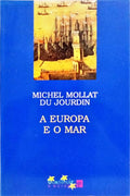 A EUROPA E O MAR. [1.ª EDIÇÃO]