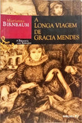 A LONGA VIAGEM DE GRACIA MENDES.
