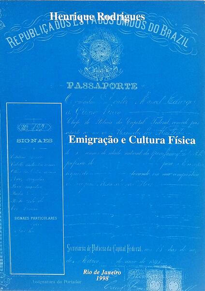 EMIGRAÇÃO E CULTURA FÍSICA.