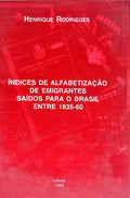 ÍNDICES DE ALFABETIZAÇÃO DE EMIGRANTES SAÍDOS PARA O BRASIL ENTRE 1835-60.