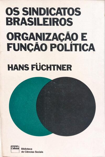 OS SINDICATOS BRASILEIROS DE TRABALHADORES.