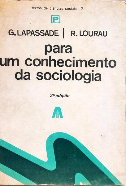 PARA UM CONHECIMENTO DA SOCIOLOGIA. [2.ª EDIÇÃO]