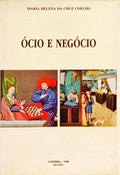 ÓCIO E NEGÓCIO EM TEMPOS MEDIEVAIS.