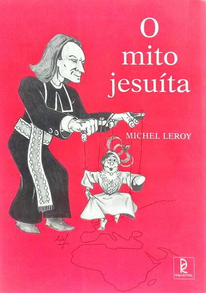 O MITO JESUÍTA DE BÉRANGER A MICHELET.