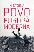 HISTÓRIA DO POVO DA EUROPA MODERNA.