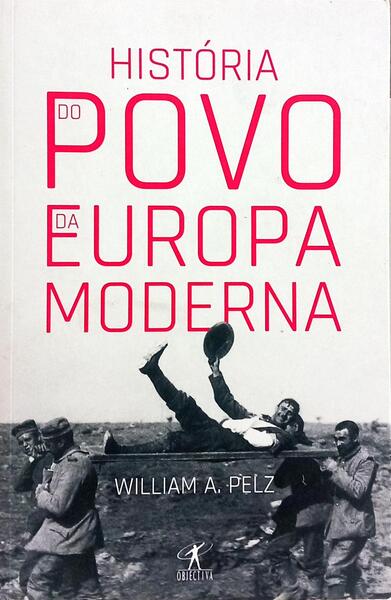 HISTÓRIA DO POVO DA EUROPA MODERNA.