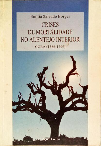 CRISES DE MORTALIDADE NO ALENTEJO INTERIOR: CUBA (1586-1799).