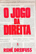 O JOGO DA DIREITA: NA NOVA REPÚBLICA. [2.ª EDIÇÃO]