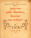 SAVEZ-VOUS, PETITS BAMBINS, DESSINER AVEC ENTRAIN?