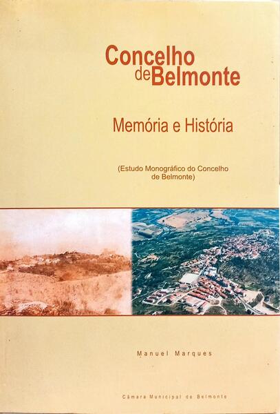 CONCELHO DE BELMONTE, MEMÓRIA E HISTÓRIA.