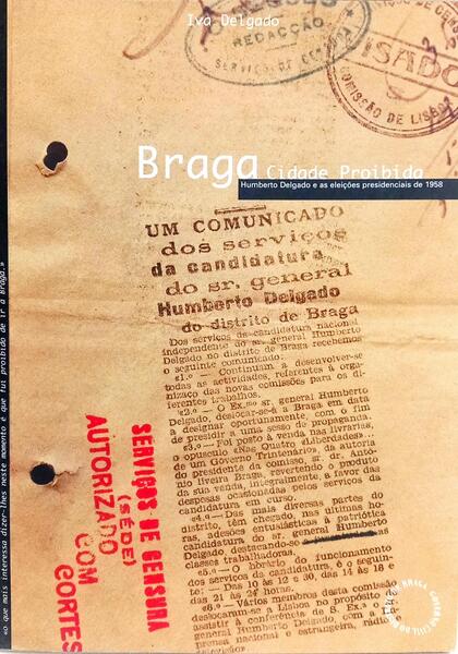 BRAGA, CIDADE PROIBIDA.
