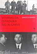 VÍTIMAS DA DITADURA NO ALGARVE.
