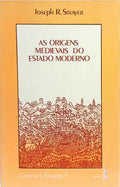 AS ORIGENS MEDIEVAIS DO ESTADO MODERNO.