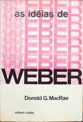 AS IDÉIAS DE WEBER. [2.ª EDIÇÃO]