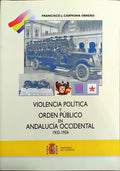 VIOLENCIA POLÍTICA Y ORDEN PÚBLICO EN ANDALUCÍA OCCIDENTAL, 1933-1934.