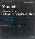 MINDELO: PATRIMÃ“NIO URBANO E ARQUITECTÃ“NICA. URBANO E ARQUITECTONIC HERITAGE.