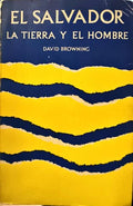 EL SALVADOR, LA TIERRA Y EL HOMBRE.