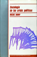 SOCIOLOGIA DE LAS CRISIS POLÍTICAS.