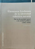 ELEMENTOS FUNDANTES DE LA IDENTIDAD COLECTIVA NAVARRA.