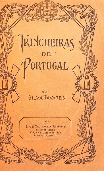 TRINCHEIRAS DE PORTUGAL. [4.ª EDIÇÃO]