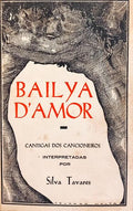 BAILYA D'AMOR, CANTIGAS DOS CANCIONEIROS.