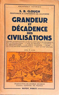 GRANDEUR ET DÉCADENCE DES CIVILISATIONS.