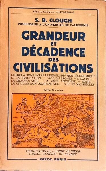 GRANDEUR ET DÉCADENCE DES CIVILISATIONS.