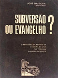 SUBVERSÃO OU EVANGELHO? [DED. AUTOR]