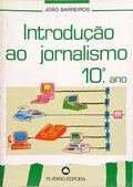 INTRODUÇÃO AO JORNALISMO, 10.º ANO.