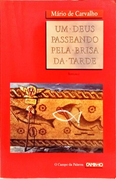 UM DEUS PASSEANDO PELA BRISA DA TARDE. [1.Âª EDIÃ‡ÃƒO]