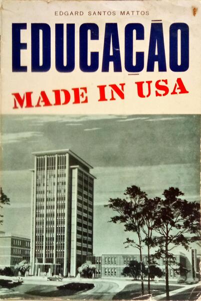EDUCAÇÃO MADE IN U.S.A.