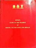 GUIDE TO THE WEARING OF ORDERS, DECORATIONS AND MEDALS.
