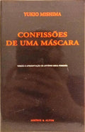 CONFISSÕES DE UMA MÁSCARA. [3.ª EDIÇÃO]