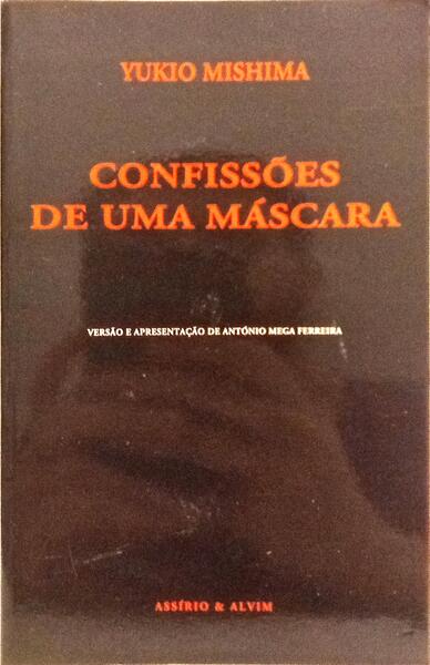 CONFISSÕES DE UMA MÁSCARA. [3.ª EDIÇÃO]
