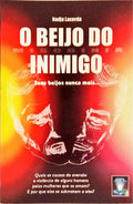 O BEIJO DO INIMIGO.