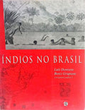 ÍNDIOS NO BRASIL. [3.ª EDIÇÃO]