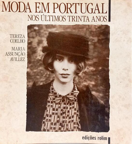 A MODA EM PORTUGAL NOS ÚLTIMOS TRINTA ANOS.