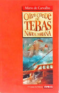 O LIVRO GRANDE DE TEBAS, NAVIO E MARIANA. [2.ª EDIÇÃO]