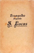 O EVANGELHO SEGUNDO S. LUCAS.