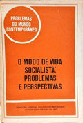 MODO (O) DE VIDA SOCIALISTA: PROBLEMAS E PERSPECTIVAS.