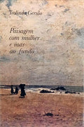 PAISAGEM COM MULHER E MAR AO FUNDO. [2.ª EDIÇÃO]