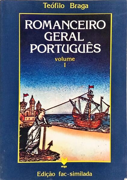ROMANCEIRO GERAL PORTUGUÊS. [3 VOLS.]