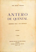 ANTERO DE QUENTAL: SUBSÍDIOS PARA A SUA BIOGRAFIA. [2 VOLS./2.ª EDIÇÃO]